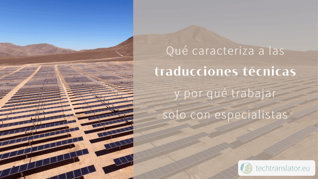 Qué caracteriza a las traducciones técnicas y por qué trabajar solo con especialistas